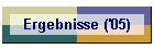 Ergebnisse ('05)