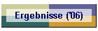 Ergebnisse ('06)