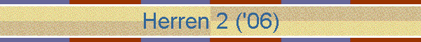 Herren 2 ('06)