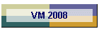 VM 2008